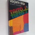 Jan Sisefsky : Värjärin kirja : tekstiilien kotivärjäys s... - pikkukuva 1