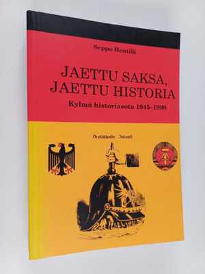 Seppo Hentilä : Jaettu Saksa, jaettu historia : kylmä his...