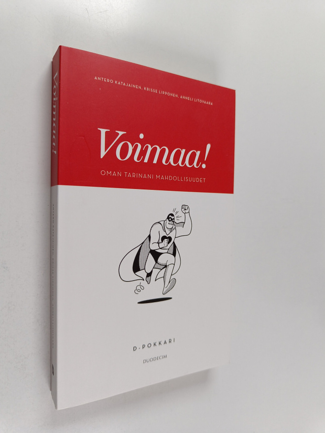 Antero Katajainen : Voimaa! Oman tarinani mahdollisuudet