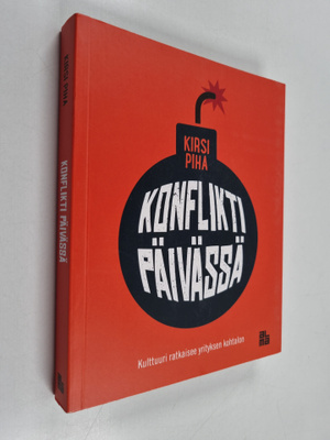 Kirsi Piha : Konflikti päivässä : kulttuuri ratkaisee yri...