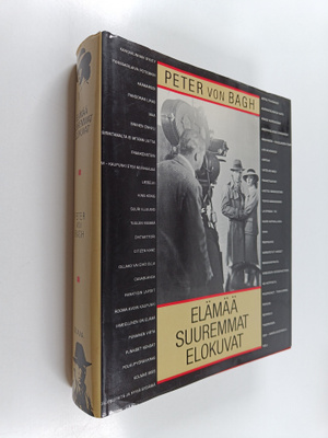Peter von Bagh : Elämää suuremmat elokuvat