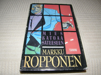 Markku Ropponen Mies katoaa sateeseen  -sid