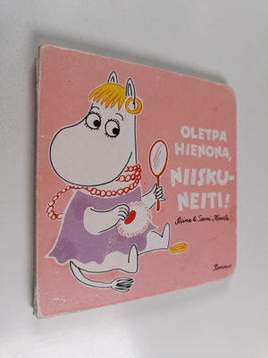 Riina Kaarla ym. : Oletpa hienona, Niiskuneiti!
