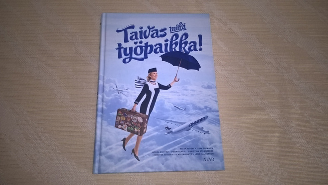 Taivas mikä työpaikka - Finnairin lentoemäntien parhaat...