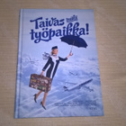 Taivas mikä työpaikka - Finnairin lentoemäntien parhaat... - pikkukuva 1