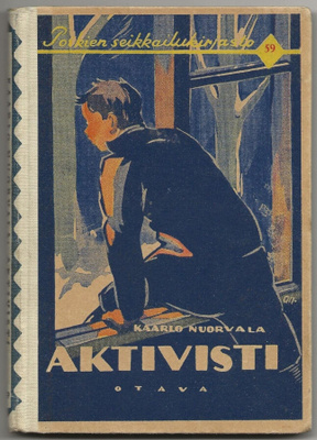 Kaarlo Nuorvala: Aktivisti (1.p 1935) PSK 59