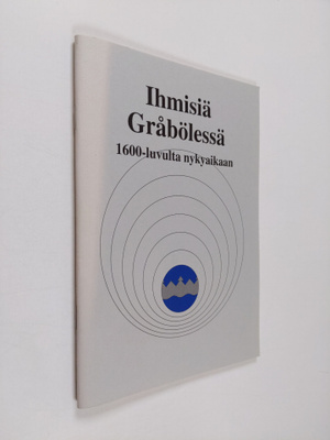 Eva Salminen : Ihmisiä Gråbölessä 1600-luvulta nykyaikaan