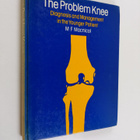 Malcolm F. Macnicol : The Problem Knee - Diagnosis and Ma... - pikkukuva 1