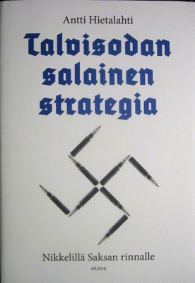 Hietalahti Antti : Talvisodan salainen strategia