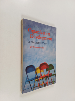 W. Warner Burke : Organization development : a normative ...