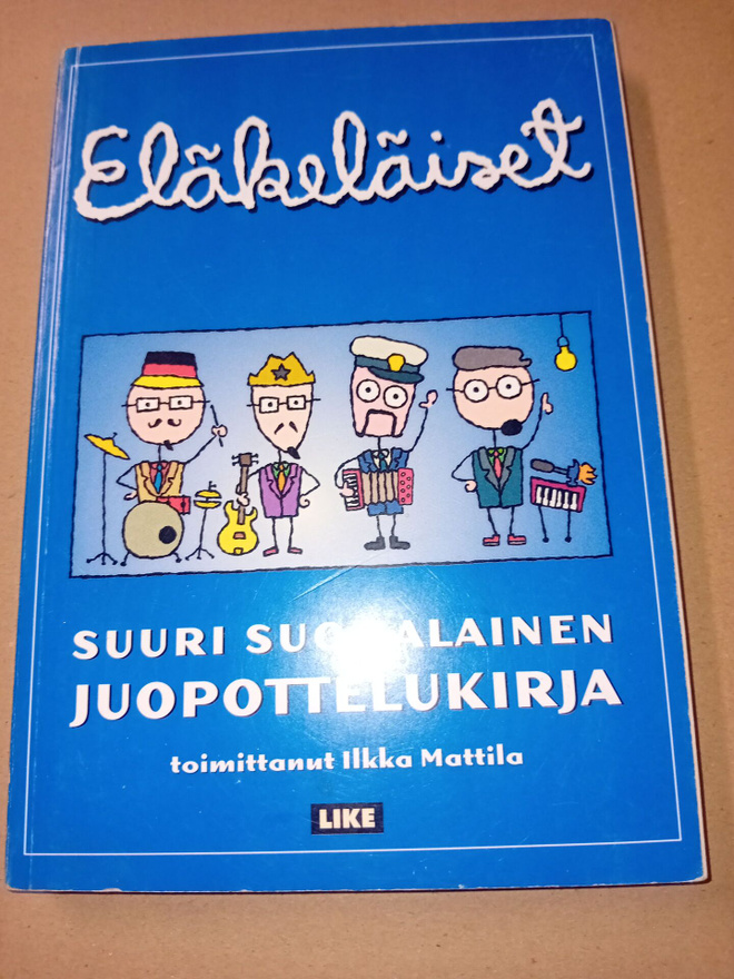 Eläkeläiset suuri suomalainen juopottelukirja ( SIS POSTIKUL