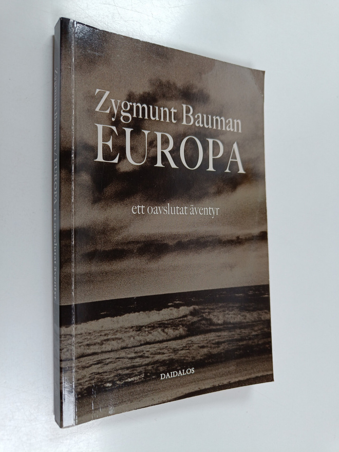 Zygmunt Bauman : Europa : ett oavslutat äventyr