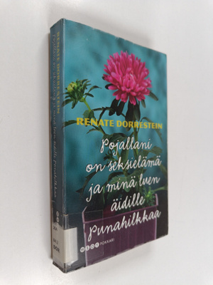 Renate Dorrestein : Pojallani on seksielämä ja minä luen ...