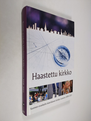 Haastettu kirkko : Suomen evankelis-luterilainen kirkko v...