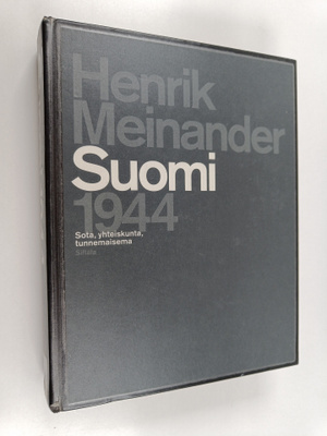 Henrik Meinander : Suomi 1944 : sota, yhteiskunta, tunnem...