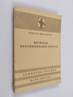 Max Päsler : Mechanik deformierbarer körper