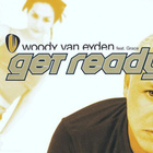 Woody van Eyden • Get Ready CD Maxi-Single - pikkukuva 1