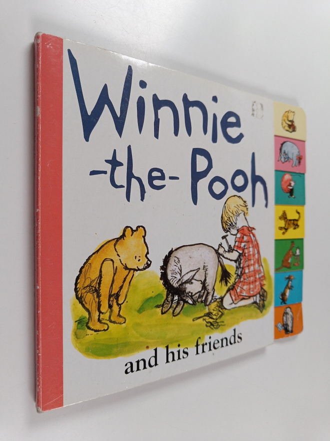 A. A. Milne : Winnie the Pooh and his friends