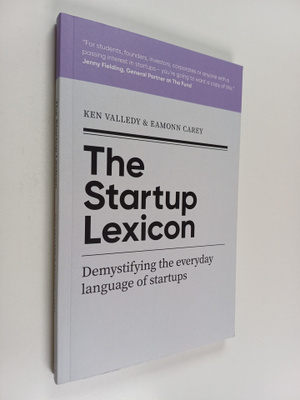 Ken Valledy ym. : The Startup Lexicon - Demystifying the ...