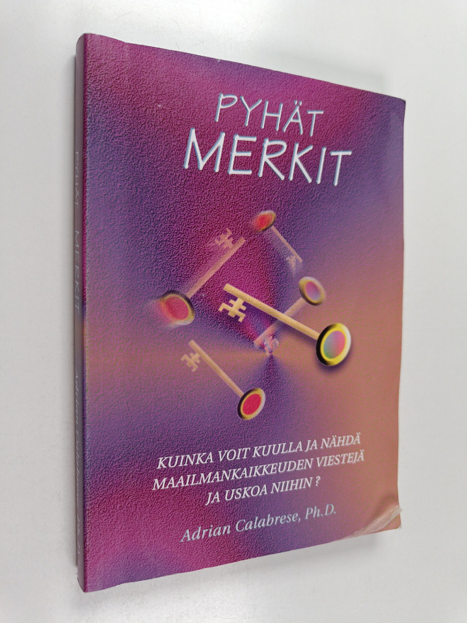Adrian Calabrese : Pyhät merkit : kuinka voit kuulla ja n...