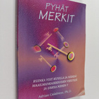 Adrian Calabrese : Pyhät merkit : kuinka voit kuulla ja n... - pikkukuva 1