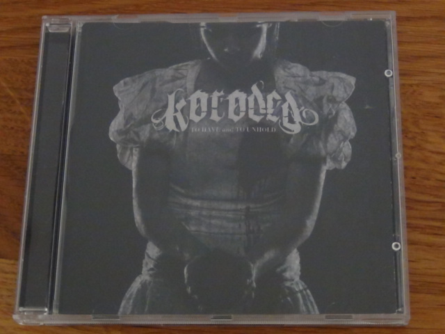 Koroded to have and to unhold cd saksa 2006