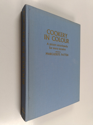 Marguerite Patten : Cookery in colour : a picture encyclo...