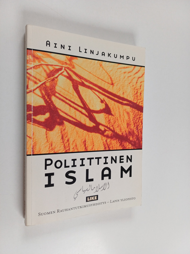 Aini Linjakumpu : Poliittinen islam