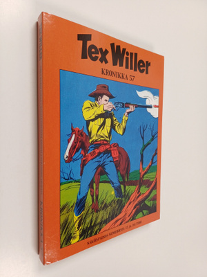 Tex Willer kronikka 57 : Uhka rajan takaa ; Kultakaupungi...
