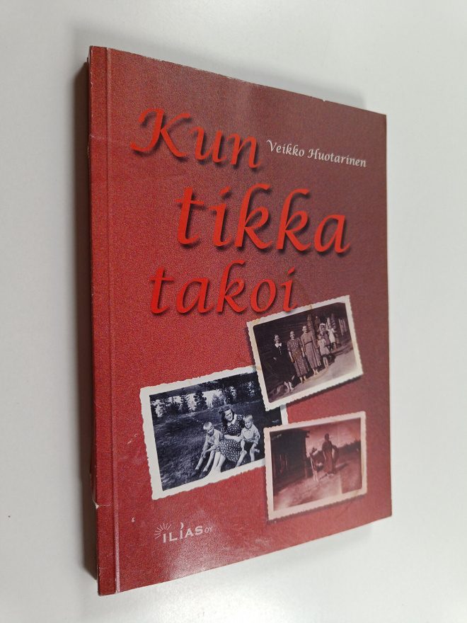 Veikko Huotarinen : Kun tikka takoi (signeerattu)
