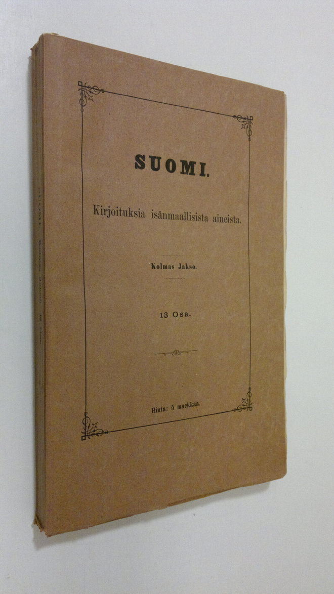 Aukusti Robert ym. Niemi : Suomi, Kirjoituksia isänmaalli...