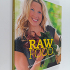 Irmela Lilja ym. : Raw food : elinvoimaa raakaravinnosta - pikkukuva 1