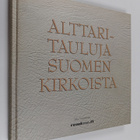 Alttaritauluja Suomen kirkoista - pikkukuva 1