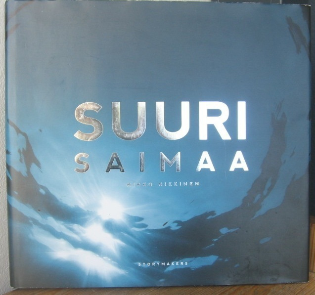 Mikko Nikkinen: Suuri Saimaa, Storymakers 2012. 144 s.