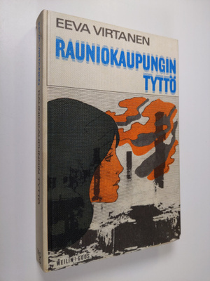Eeva Virtanen : Rauniokaupungin tyttö