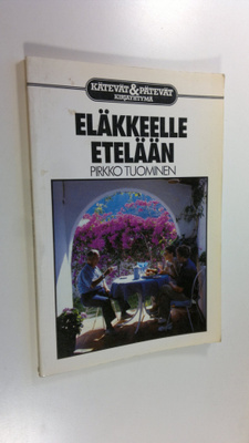 Pirkko Tuominen : Eläkkeelle etelään
