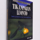 Adrian Forsyth : Tikanpojan luonto : seksi ja lisääntymin... - pikkukuva 1