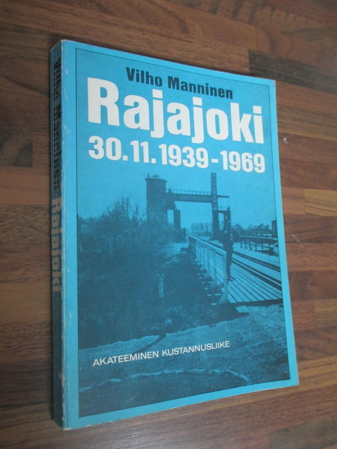 VILHO MANNINEN - rajajoki 30.11.1939-1969