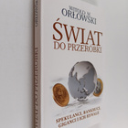Witold Maciej Orlowski : Swiat do przerobki Spekulanci ba... - pikkukuva 1