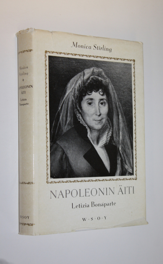 Monica Stirling : Napoleonin äiti Letizia Bonaparte