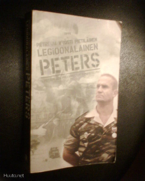 PIETILÄINEN : LEGIOONALAINEN PETERS ( 7 p. 2005 )  Sis.pk:t