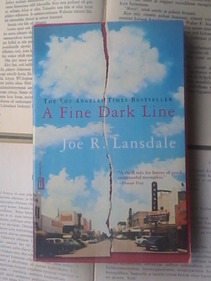 Joe R. Lansdale - A Fine Dark Line (softcover)