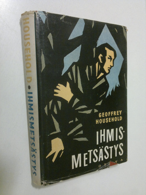 Geoffrey Household : Ihmismetsästys