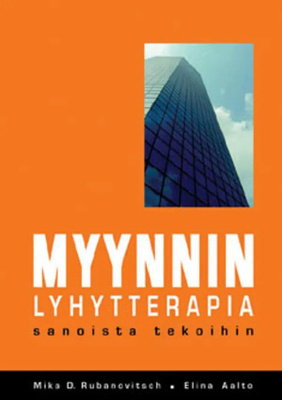 Mika D. Rubanovitsch, Elina Aalto: Myynnin lyhytterapia