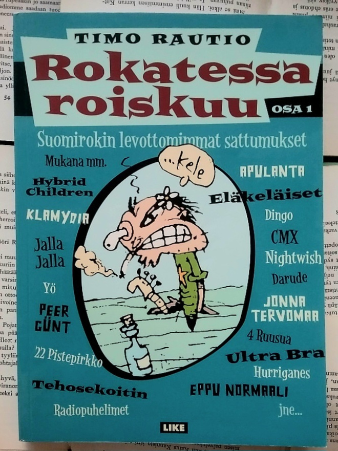 Timo Rautio - Rokatessa roiskuu, osa 1 (nid.)