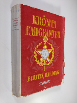 Bertita Harding : Krönta emigranter