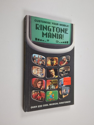 Ringtone mania! : customise your mobile!