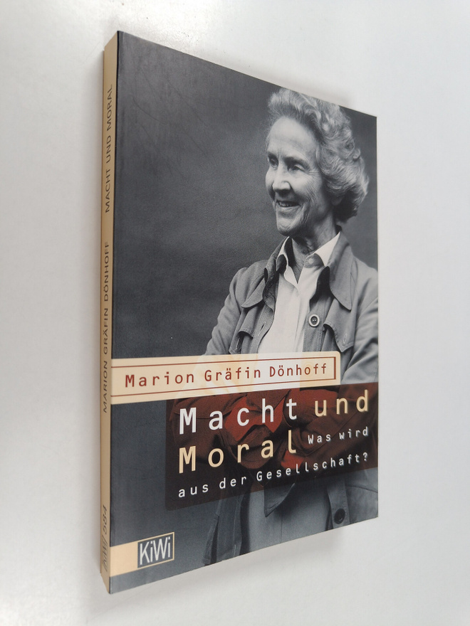 Marion Gräfin Dönhoff : Macht und Moral : was wird aus de...