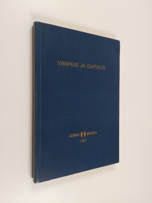 Vanhus ja sairaus : Leiras-Medica 31 luentopäivät lääkäre...