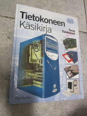 Kyle MacRae : Tietokoneen käsikirja : pc-päivityksen ja k...